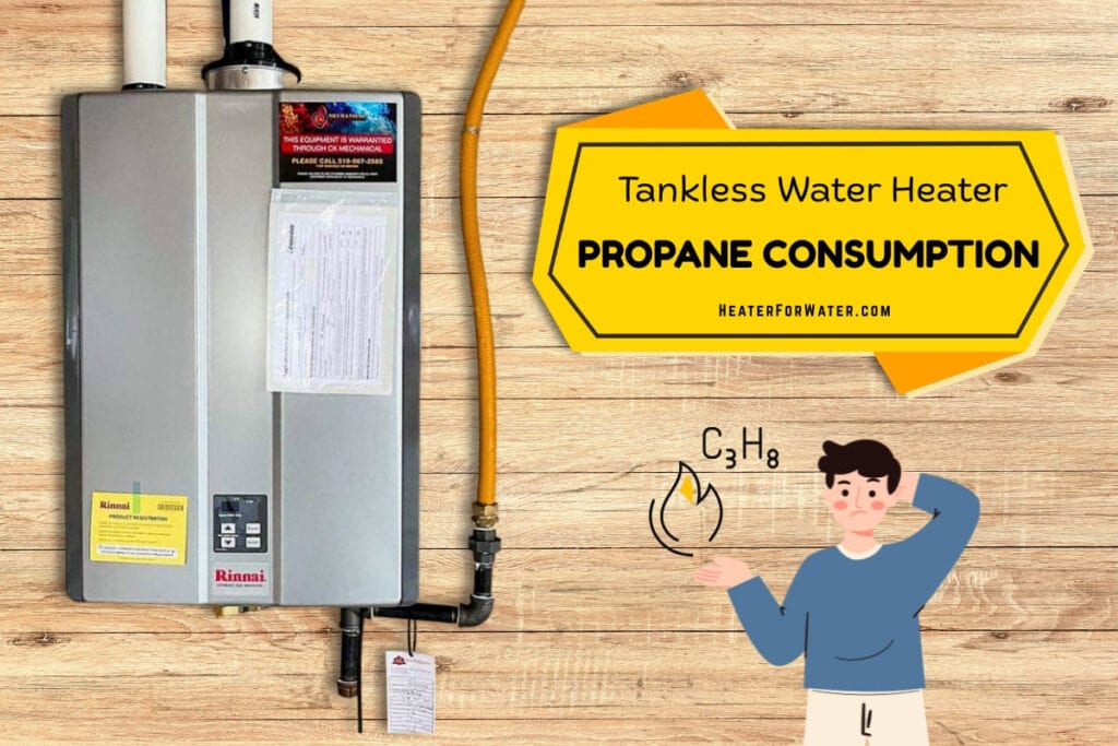 Propane Consumption In Tankless Water Heaters